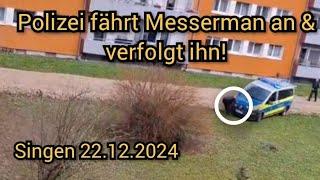 MESSER WEG! Warnschuss & Polizei fährt Messer-Man an und verfolgt ihn!  - Singen 22.12.2024