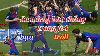 FO4 | Cách Ăn Mừng Bàn Thắng "Bẩn Bựa" Trong Fifa Online 4