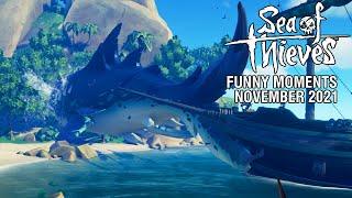 Sea of Thieves - Funny Moments | November 2021