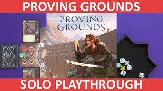 Proving Grounds | Solo Playthrough | slickerdrips