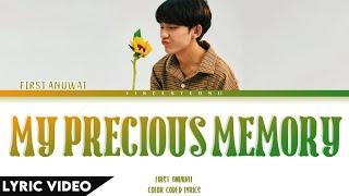 First Anuwat - My Precious Memory (เจ้าความทรงจำ) l (Thai/Rom/Eng) Lyric Video