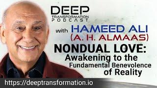 A. H. Almaas (Hameed Ali) – Nondual Love: Awakening to the Fundamental Benevolence of Reality