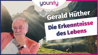 Die Erkenntnisse des Lebens  | Gerald Hüther