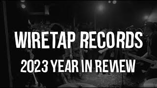 Wiretap Records 2023 Year End Recap