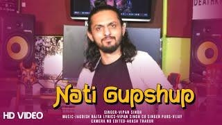 Nati Gupshup | Himachali Song | Vipan Singh | Latest Video Song | Hati Swar