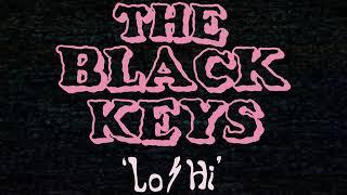 The Black Keys - Lo/Hi [Official Audio]