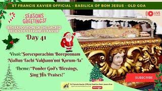 Basilica Live | Day 41 of 18th Exposition of the Relics of St Francis Xavier  -  31 December 2024