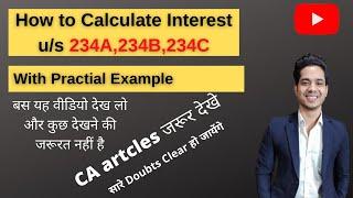 234A 234B 234C interest of income tax |234A  234B 234C interest calculation example | CA/CS/CMA