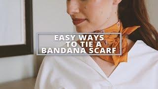 Easy Ways to Tie a Bandana Scarf