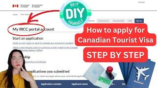 HOW TO PROCESS CANADIAN TOURIST VISA - STEP-BY-STEP GUIDE