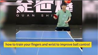 How to train your fingers and wrist to improve ball control and increase the quality of your shots