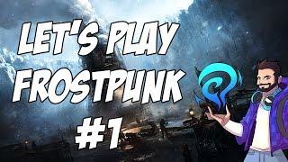 Let's Play - Frostpunk - A New Home - #1