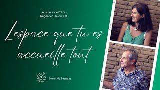 L'espace que tu es accueille tout - Marion et Gérard