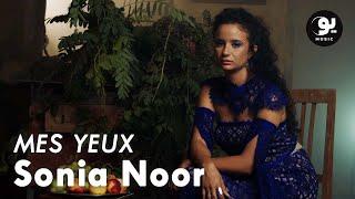 Sonia Noor - Mes Yeux I عيونك فعيوني (Official Music Video)