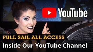 All Access: A Look Inside Full Sail University’s YouTube Channel