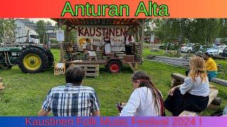 Anturan Alta :Kaustinen Folk Music Festival 2024 | (Part44/44)