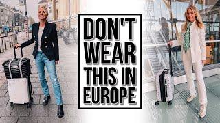 How NOT to Look Like A Tourist While Traveling To Europe This Summer