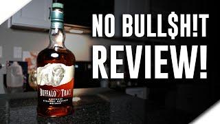 Buffalo Trace Straight Bourbon Whiskey (No Bull$h!t Bourbon Review)