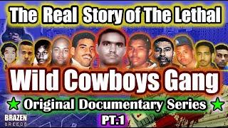 The Real Story of The Lethal Wild Cowboys Gang | Savage Drug Crew | Documentary Series | Pt. 1