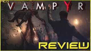Vampyr Review "Buy, Wait for Sale, Rent, Never Touch?"