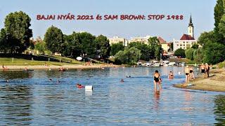 BAJAI NYÁR 2021 és SAM BROWN: STOP 1988