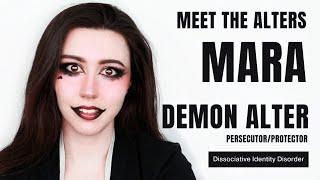 A DEMON ALTER!? - MEET THE ALTERS - MARA | Dissociative Identity Disorder | DissociaDID