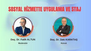 Sosyal Hizmette Uygulama ve Staj - Doç. Dr. Zeki KARATAŞ, Doç. Dr. Fatih ALTUN