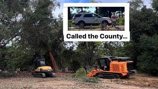 Clearing land for a Vineyard & neighbor tries to SHUT our job down!? otherwise great job!