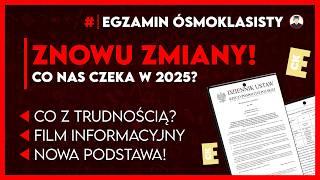 Zdajesz Egzamin Ósmoklasisty w 2025?  Sprawdź wszystkie zmiany!  (Polski | Matematyka | Angielski)