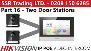 Hikvision IP PoE Intercom Guide Part 16: How to Add Two Door Stations DS-KD8003-IME1 DS-KH6320-WTE1