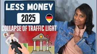 Less Money in 2025 for German Taxpayer | Collapse of Traffic Light Government in Germany