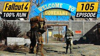 Covenant Must Burn | Fallout 4 Ultimate 100% Run | Ep. 105