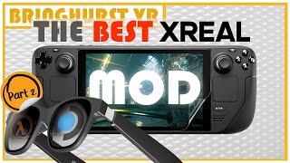 The Complete Steam Deck / XREAL Mod (cont'd)