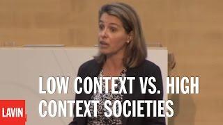 Leadership Speaker Erin Meyer: Low Context vs. High Context Societies