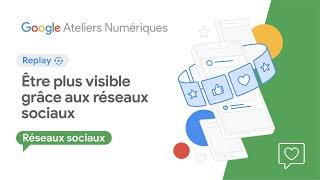 Être plus visible grâce aux réseaux sociaux