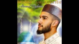 Ahmad Rubani - Madina Yaad Aata Hai