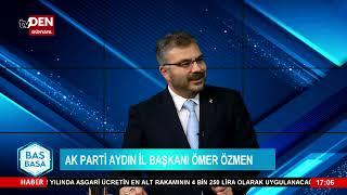 Baş Başa'nın Konuğu AK Parti Aydın İl Başkanı Ömer Özmen - 16.12.2021