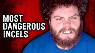 The Internet's Most Dangerous Incels