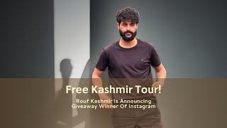 "Dual Delight: Unveiling the Two Winners of Our Instagram Kashmir Free Trip Giveaway!"