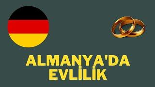 #Almanya 'da evlilik süreci ve gerekli belgeler