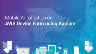 Mobile Automation on AWS Device Farm using Appium - KNOWARTH