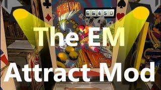 The EM Pinball Attract Mode Mod — Giving Your EM Pinball Machine an Attract Mode!