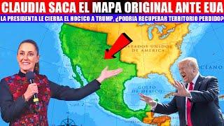 MIRA: CLAUDIA MUESTRA MAPA DE TERRITORIO PERDIDO ¿PODRA RECUPERARLO? TRUMP NO ESPERABA ESTO