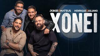 Jorge & Mateus, Henrique & Juliano - Xonei (Clipe Oficial)