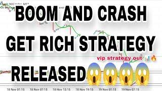 BOOM AND CRASH GET RICH STRATEGY RELEASED  // DON'T SKIP  //