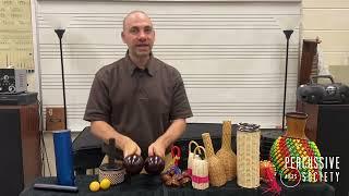 Different Types of Percussion Shakers for the PAS Classroom with Chris Dandeles