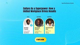 Webinar: Culture As a Superpower  How a Unified Workplace Drives Results