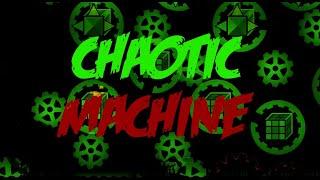 Chaotic Machine (Insane Demon) by GeometryJosh