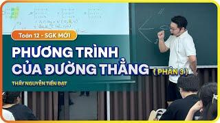 Toán 12 l Bài 24 l Phương trình đường thẳng  ( Phần 3 ) l Thầy Nguyễn Tiến Đạt