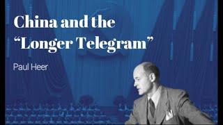 Unobstructed Views - China & the "Longer Telegram"